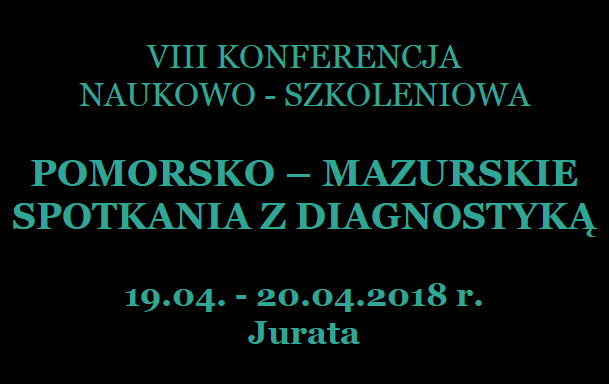 POMORSKO – MAZURSKIE SPOTKANIA Z DIAGNOSTYKĄ LABORATORYJNĄ