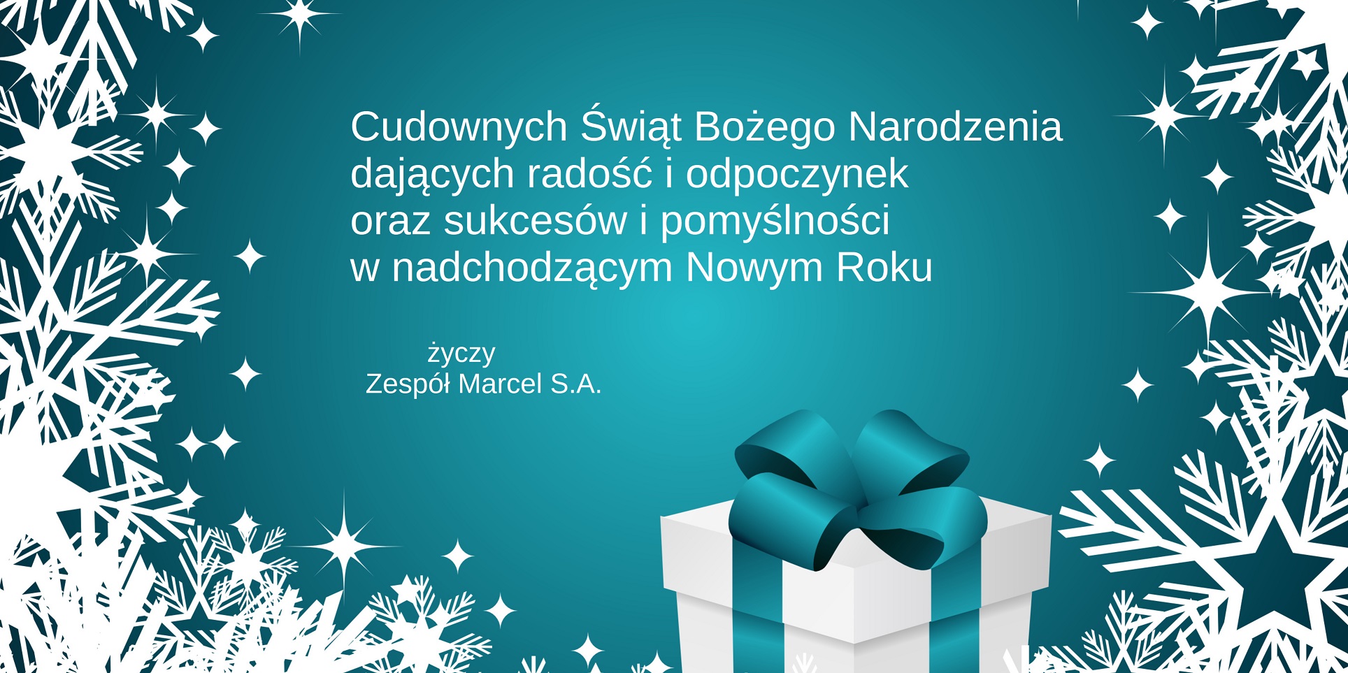 Wesołych Świąt Bożego Narodzenia życzy Marcel S.A.